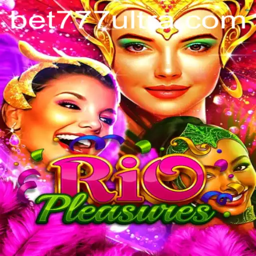 Explorando o Mundo de RioPleasures: Uma Jornada em Ultrabet777